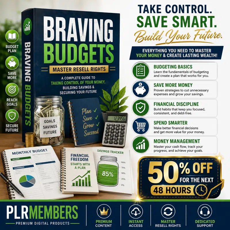 Braving Budgets